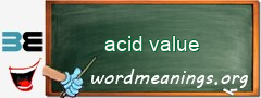 WordMeaning blackboard for acid value